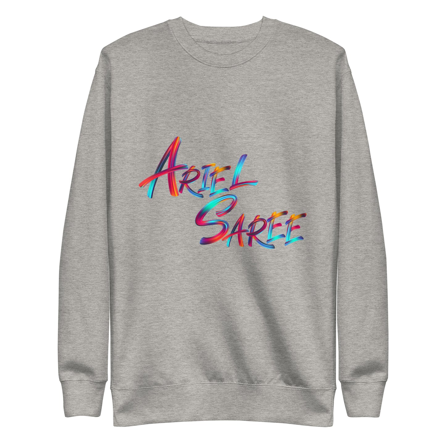 Unisex Premium Sweatshirt - Multi Color Ariel Saree Name Graphic