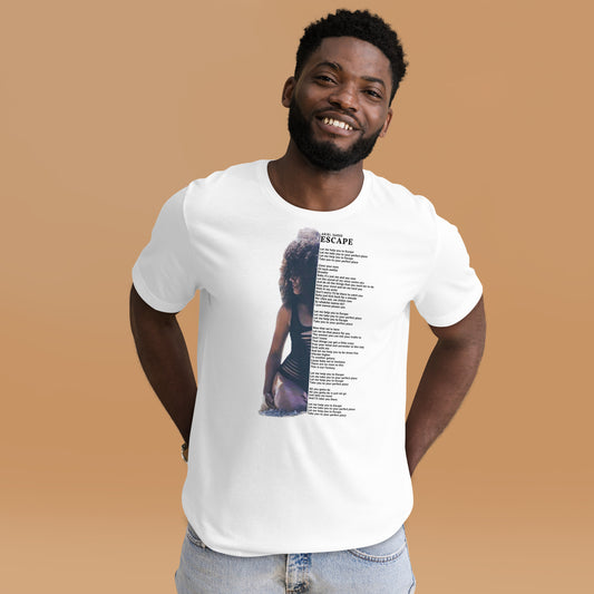 Unisex T-shirt- Lyrics Collection - Escape 1